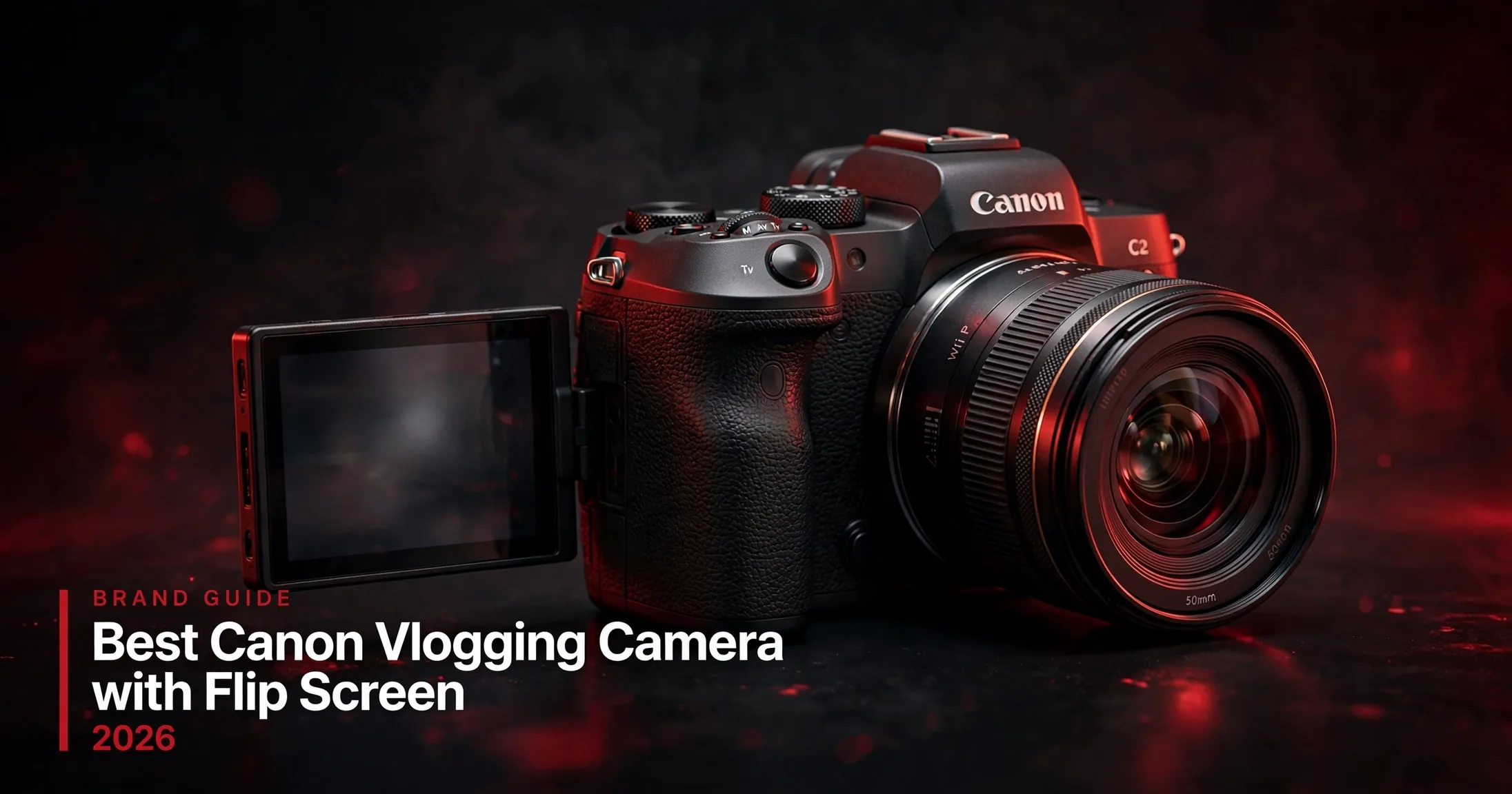 Best Canon Vlogging Camera with Flip Screen 2026